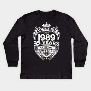 October 1989 35 Years Of Being Awesome 35th Birthday Kids Long Sleeve T-Shirt